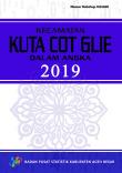 Kuta Cot Glie Subdistrict In Figures 2019