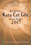 Kecamatan Kuta Cot Glie Dalam Angka 2017